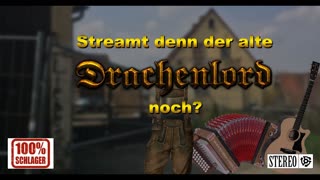 Streamt denn der alte Drachenlord noch